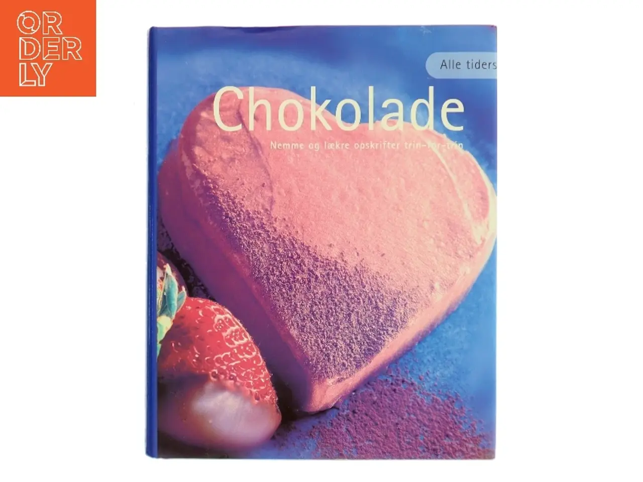 Billede 1 - Alle tiders chokolade af <Bogens forfattere< (Bog)