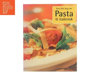 Den lille bog om Pasta & italiensk (Bog)