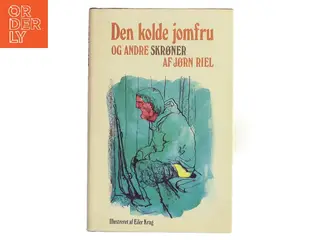Den kolde jomfru og andre skrøner af Jørn Riel (Bog)