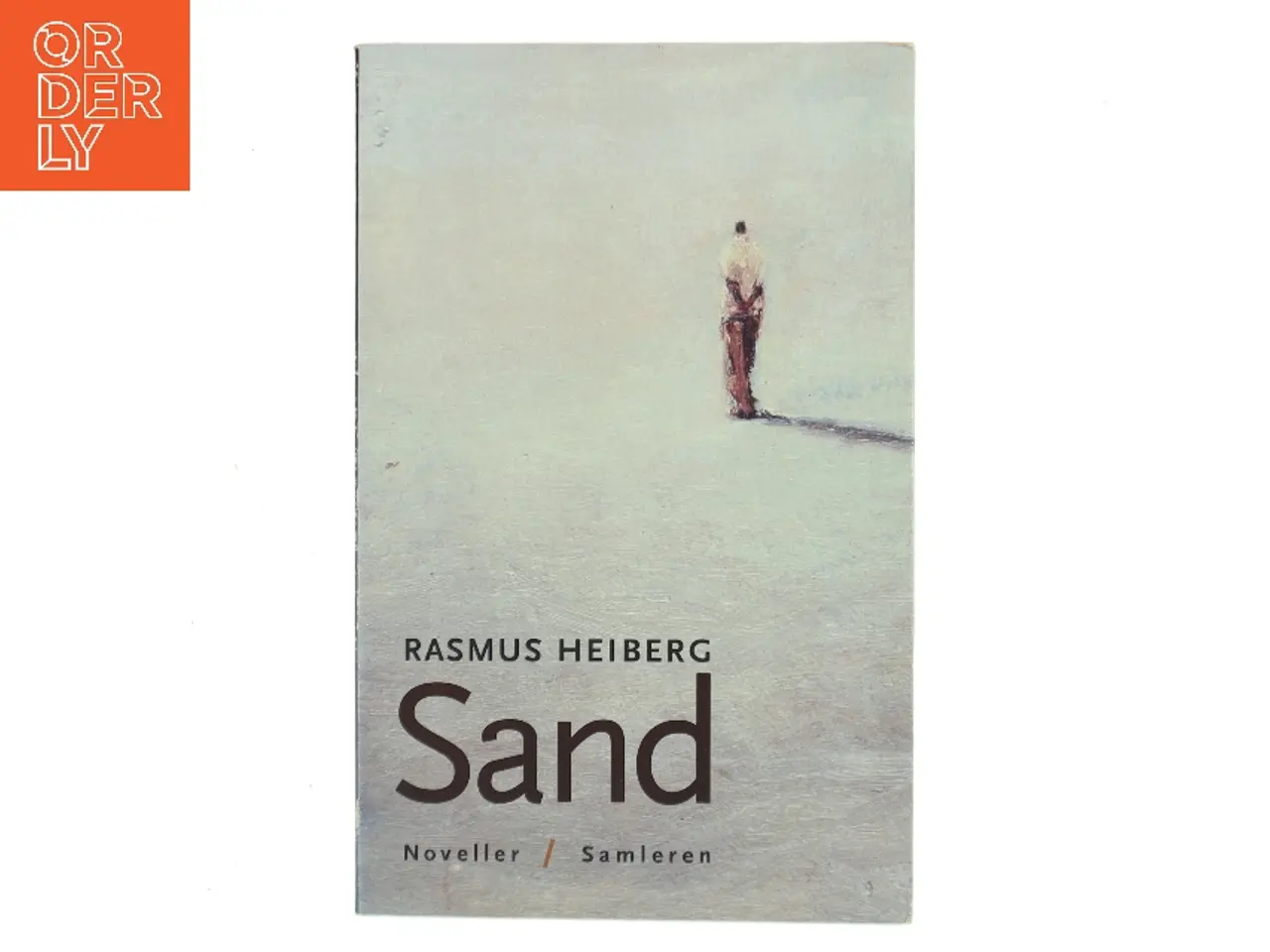Billede 1 - Sand : noveller af Rasmus Heiberg (Bog)