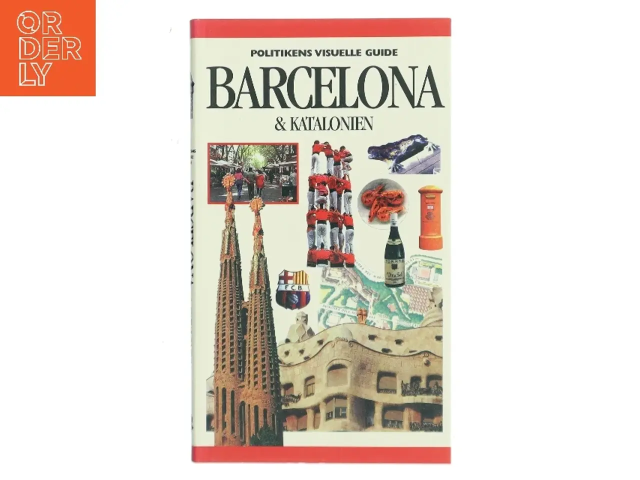 Billede 1 - Politikens visuelle guide - Barcelona & Katalonien af <Bogens forfattere< (Bog)