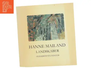 Landskaber af Hanne Mailand (Bog)