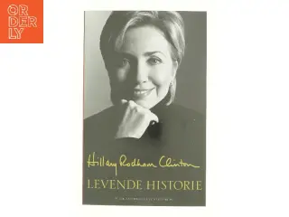 Levende historie af Hillary Rodham Clinton (Bog)