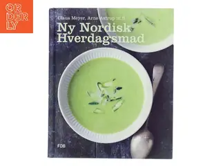 Ny nordisk hverdagsmad af Arne Astrup (f. 1955) (Bog)