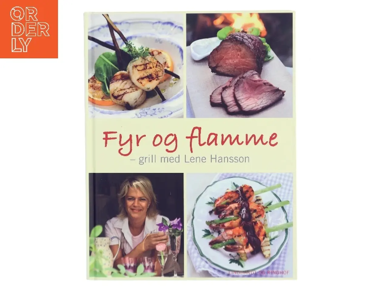 Billede 1 - Fyr og flamme : grill med Lene Hansson af Lene Hansson (Bog)