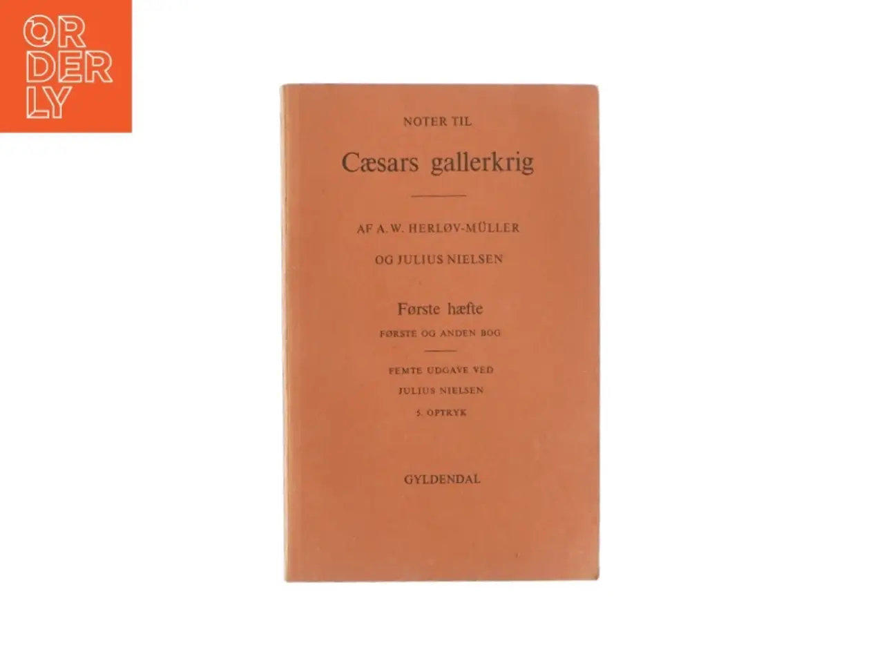 Billede 1 - Notor til Cæsars gallerkrig af A. W. Herløv-Müller og Julius Nielsen (Bog)