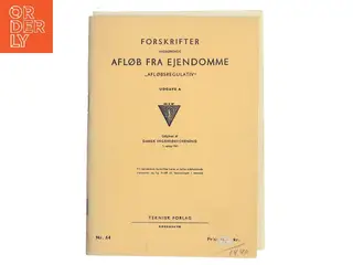 Forskrifter vedrørende afløb fra ejendomme "Afløbsregulativ" Udgave A af Dansk Ingeniørforening (Bog)