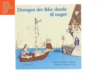 Drengen der ikke duede til noget af Beatrice Schenk de Regniers (Bog)