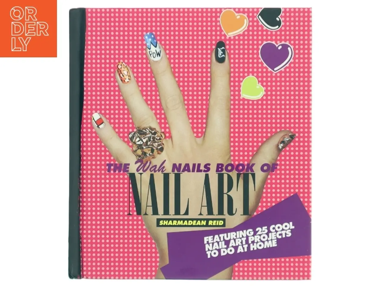 Billede 1 - The WAH nails book of nail art af Sharmadean Reid (Bog)