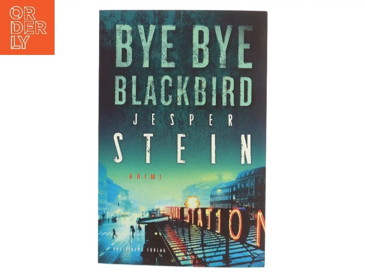 Billede 1 - Bye bye blackbird : krimi af Jesper Stein (Bog)