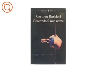 Cercando il mio nome af Carmen Barbieri (bog)