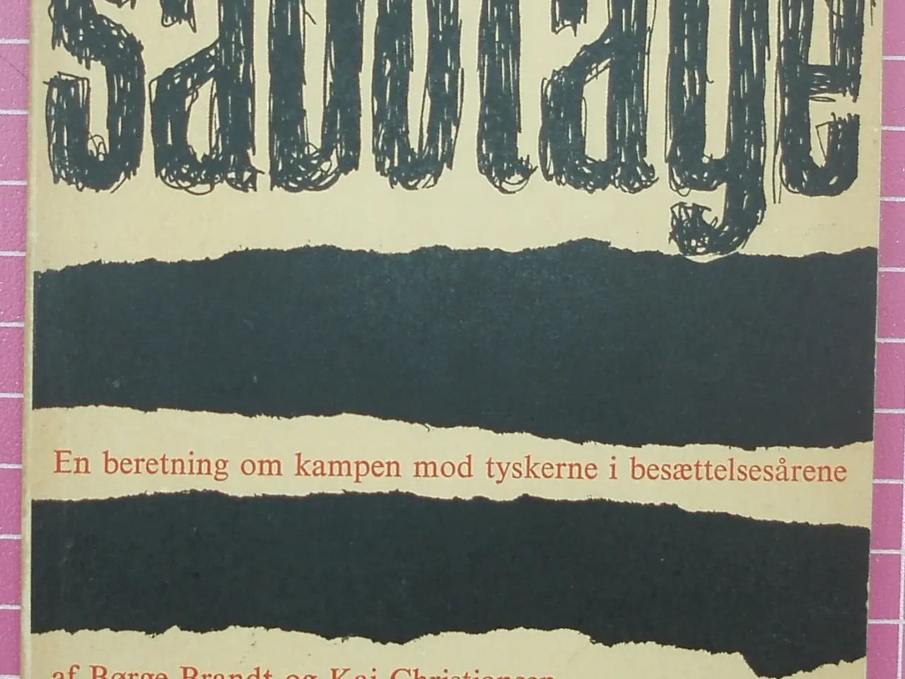 Billede 1 - Krig; BOPA Sabotage