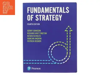 Fundamentals of strategy af Gerry Johnson (Bog)