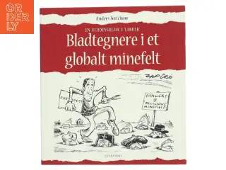 Bladtegnere i et globalt minefelt af Anders Jerichow (Bog)