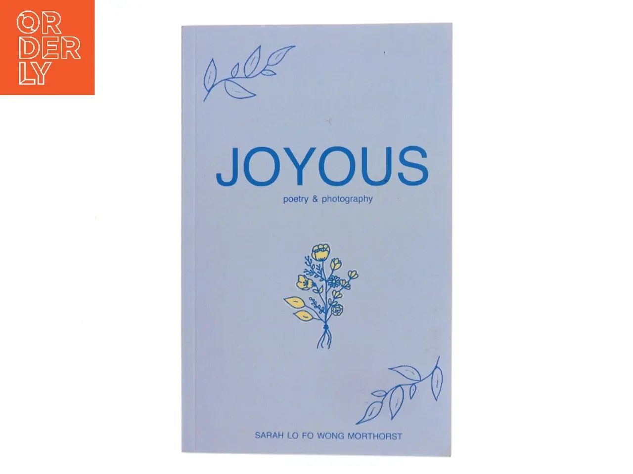 Billede 1 - Joyous af Sarah Lo Fo Wong Morthorst (Bog)