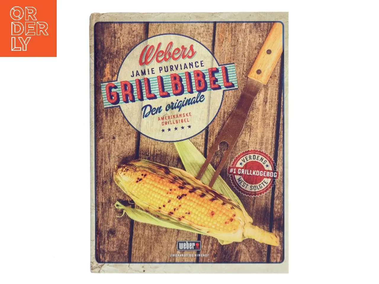 Billede 1 - Webers Grillbibel af Jamie Purviance (Bog)