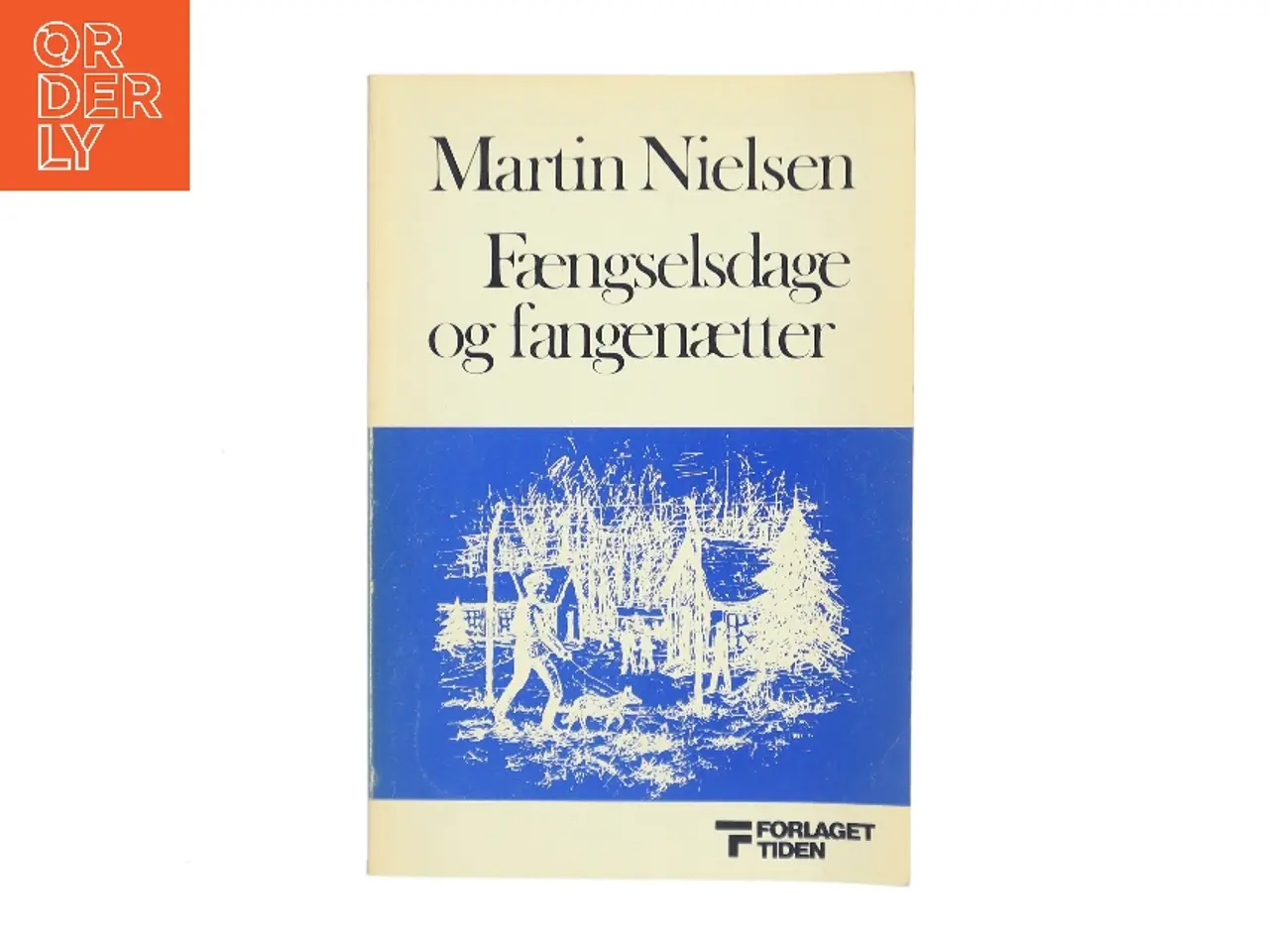 Billede 1 - Fængselsdage og fangenætter af Martin Nielsen (Bog)