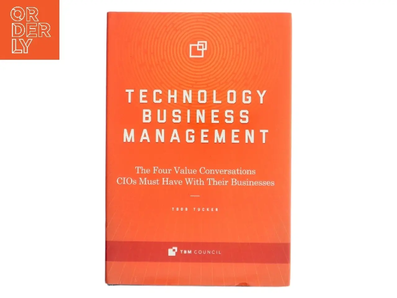 Billede 1 - Technology Business Management af Todd Tucker (Bog)