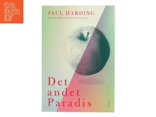 Det andet paradis af Paul Harding (f. 1967) (Bog)