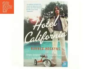 Hotel California af Barney Hoskyns (Bog)