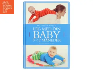Leg med din baby : 0-12 måneder (Bog)