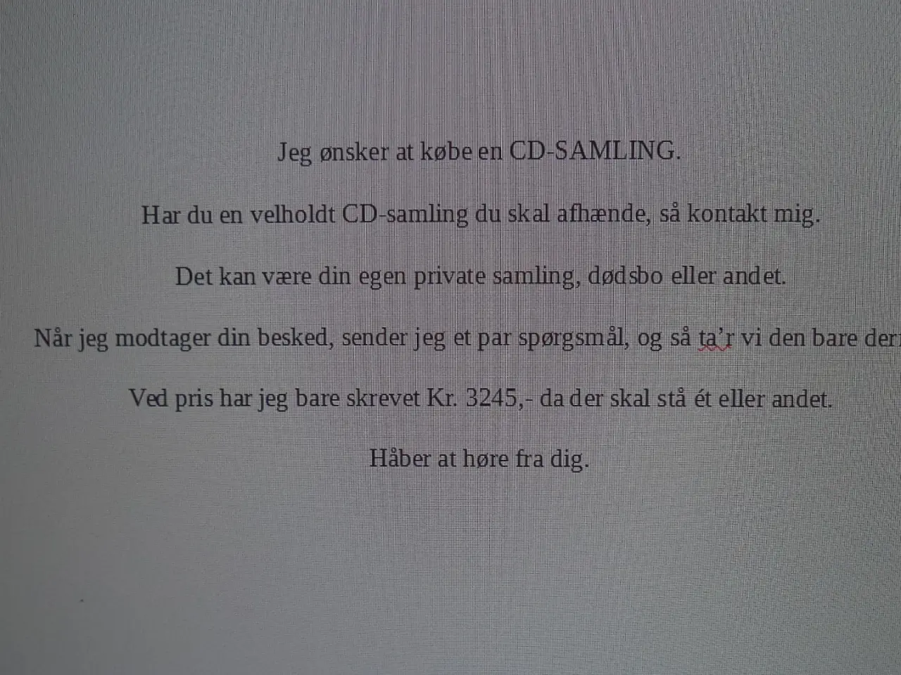 Billede 1 - Jeg ønsker at købe en CD-SAMLING.