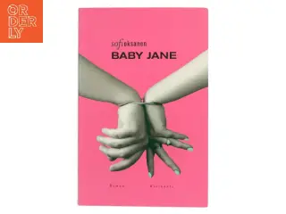 Baby Jane : roman af Sofi Oksanen (Bog)