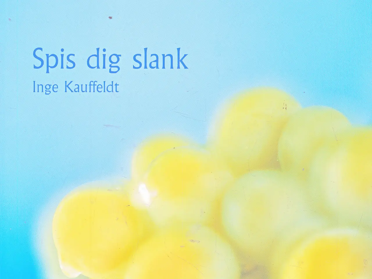 Billede 3 - 3 NYE SLANKE KOGEBØGER AF INGE KAUFFELDT