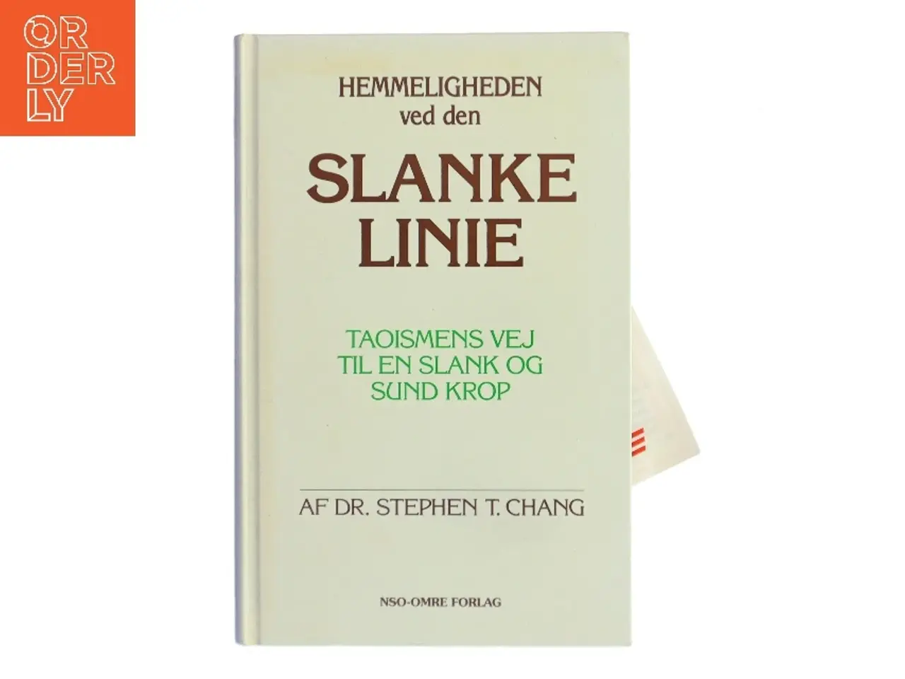Billede 1 - Hemmeligheden ved den Slanke Linie af Dr. Stephen T. Chang (Bog)