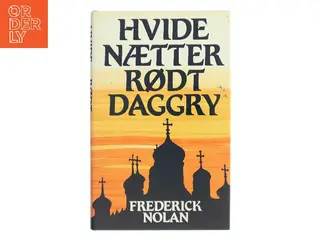 Hvide nætter rødt daggry af Frederick Nolan (Bog)