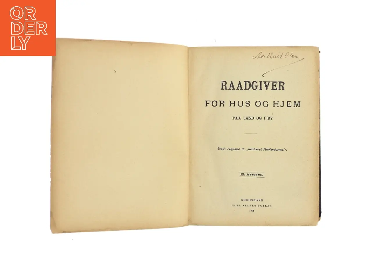 Billede 1 - Raadgiver for Hus og Hjem paa Land og i By. 15. Aargang (Bog)