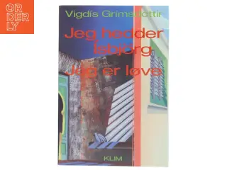 Jeg hedder Isbjrg, Jeg er løve af Vigdís Grímsdóttir (Bog)