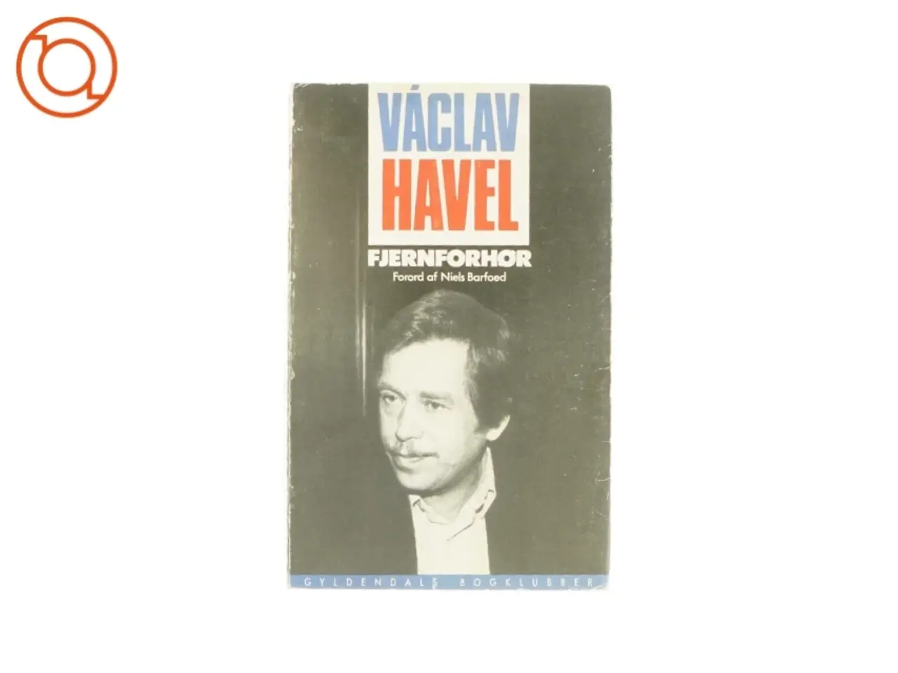 Billede 1 - Fjernforhør af Václav Havel (Bog)