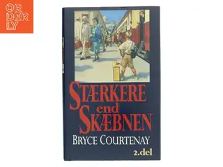 Stærkere end skæbnen af Bryce Courtenay (Bog)