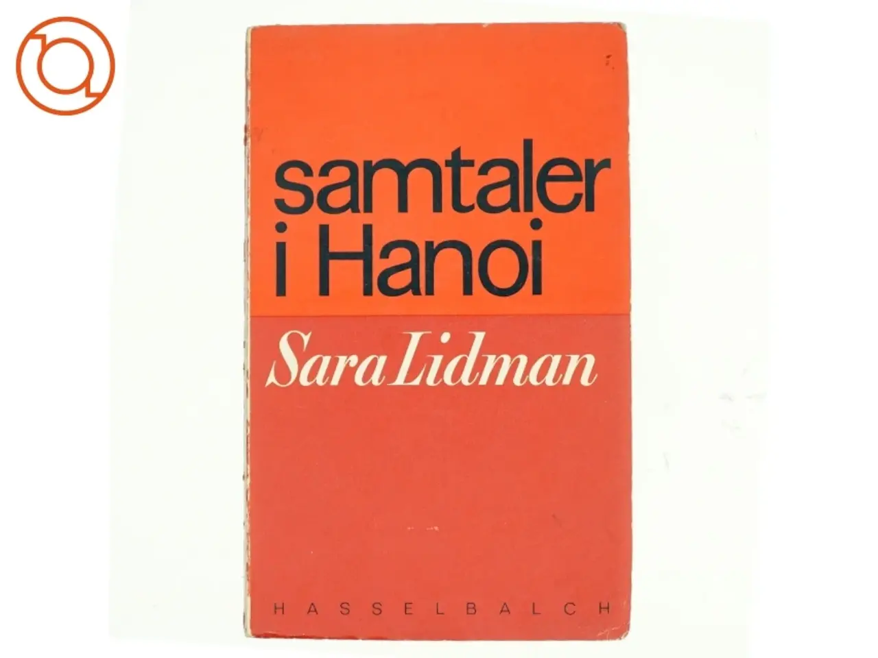 Billede 1 - Samtaler i Hanoi af Sara Lidman (bog)