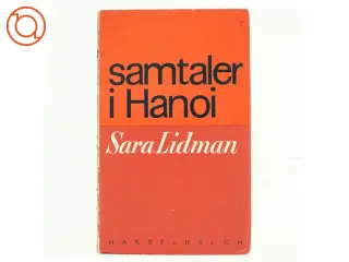 Samtaler i Hanoi af Sara Lidman (bog)