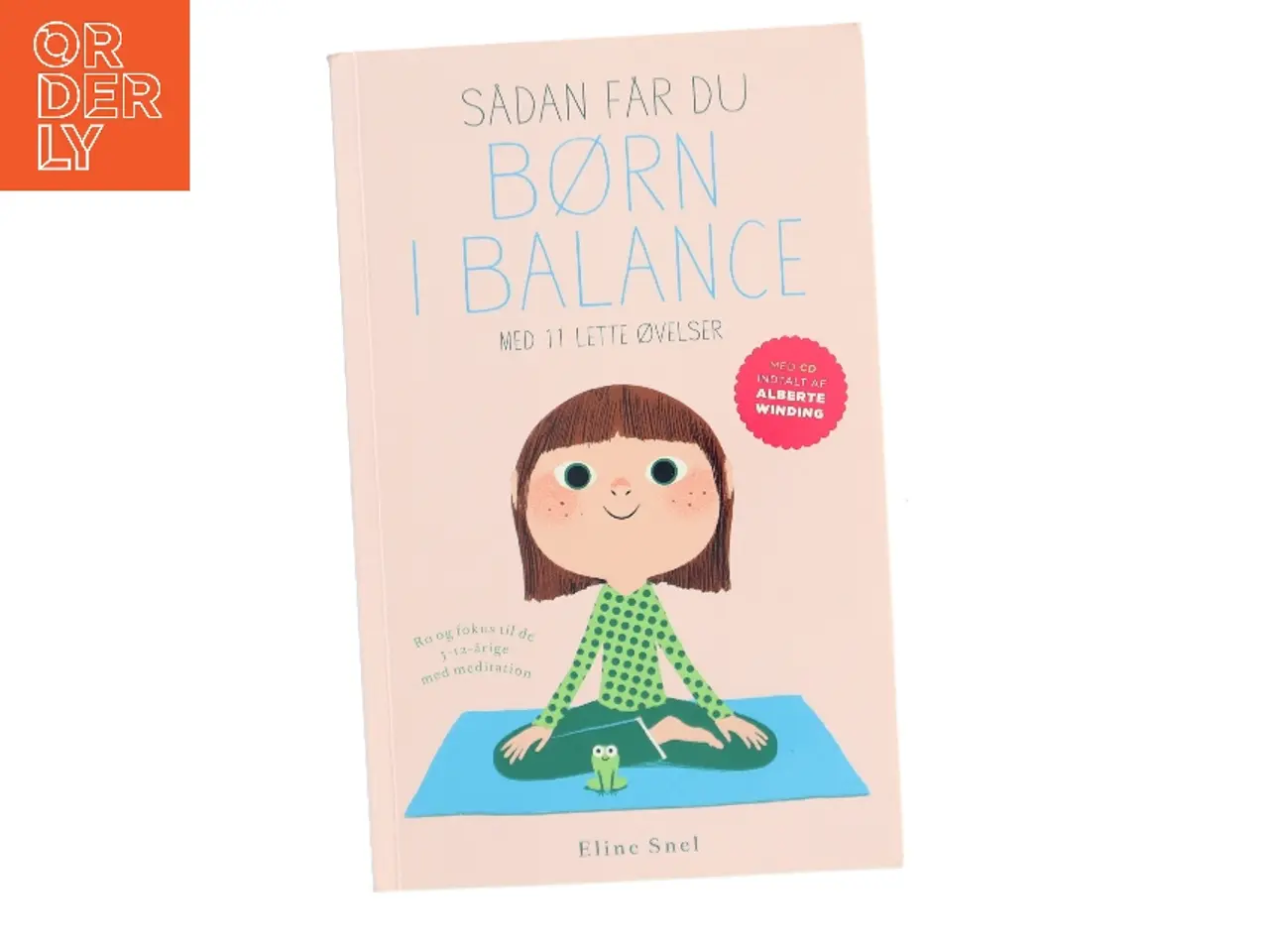 Billede 1 - Sådan får du børn i balance af Eline Snel (Bog)