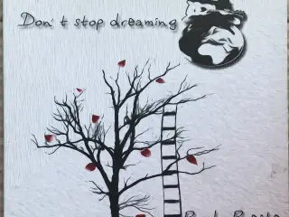 Don't stop dreaming, Paolo Preite