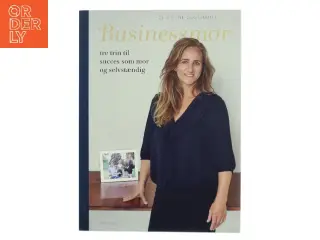 Businessmor : tre trin til succes som mor og selvstændig af Christine Gouchault (Bog)
