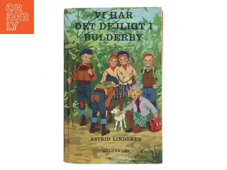 Vi har det dejligt i Bulderby – Astrid Lindgren, Gyldendals Småbørnsbøger fra Gyldendal af Astrid Lindgren (Bog)