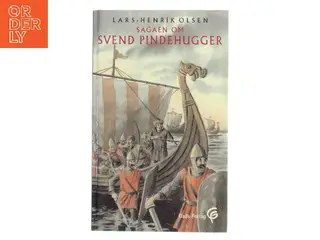 Sagaen om Svend Pindehugger af Lars-Henrik Olsen (f. 1946) (Bog)