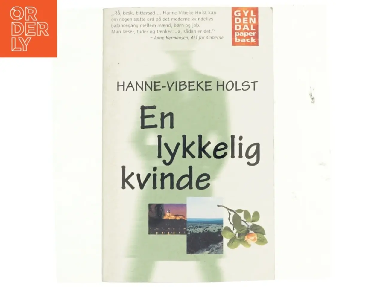 Billede 1 - En Lykkelig Kvinde af Hanne-Vibeke Holst (Bog)