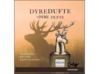 Dyredufte - Dyre Dufte