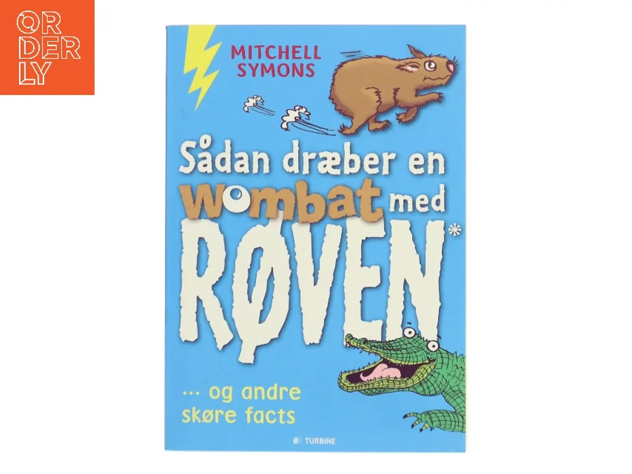 Billede 1 - Sådan dræber en wombat med røven af Mitchell Symons (Bog)
