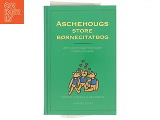 Aschehougs store børnecitatbog af Grethe Dirckinck-Holmfeld (Bog)