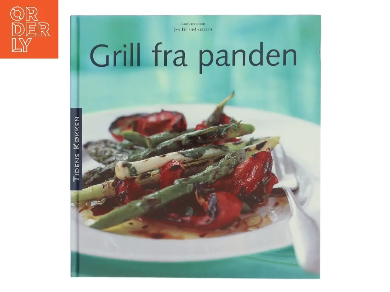 Billede 1 - Grill fra panden af Jan Friis-Mikkelsen (Bog)
