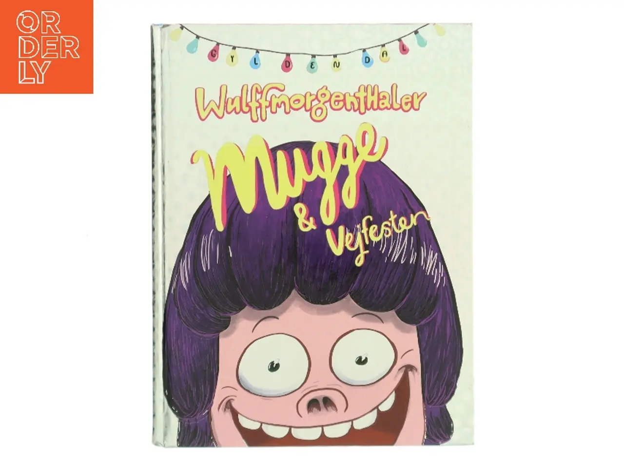 Billede 1 - Mugge & vejfesten af Mikael Wulff (Bog)