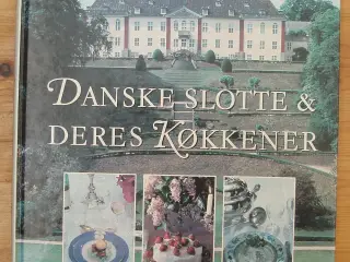 Danske slotte & deres Køkkener