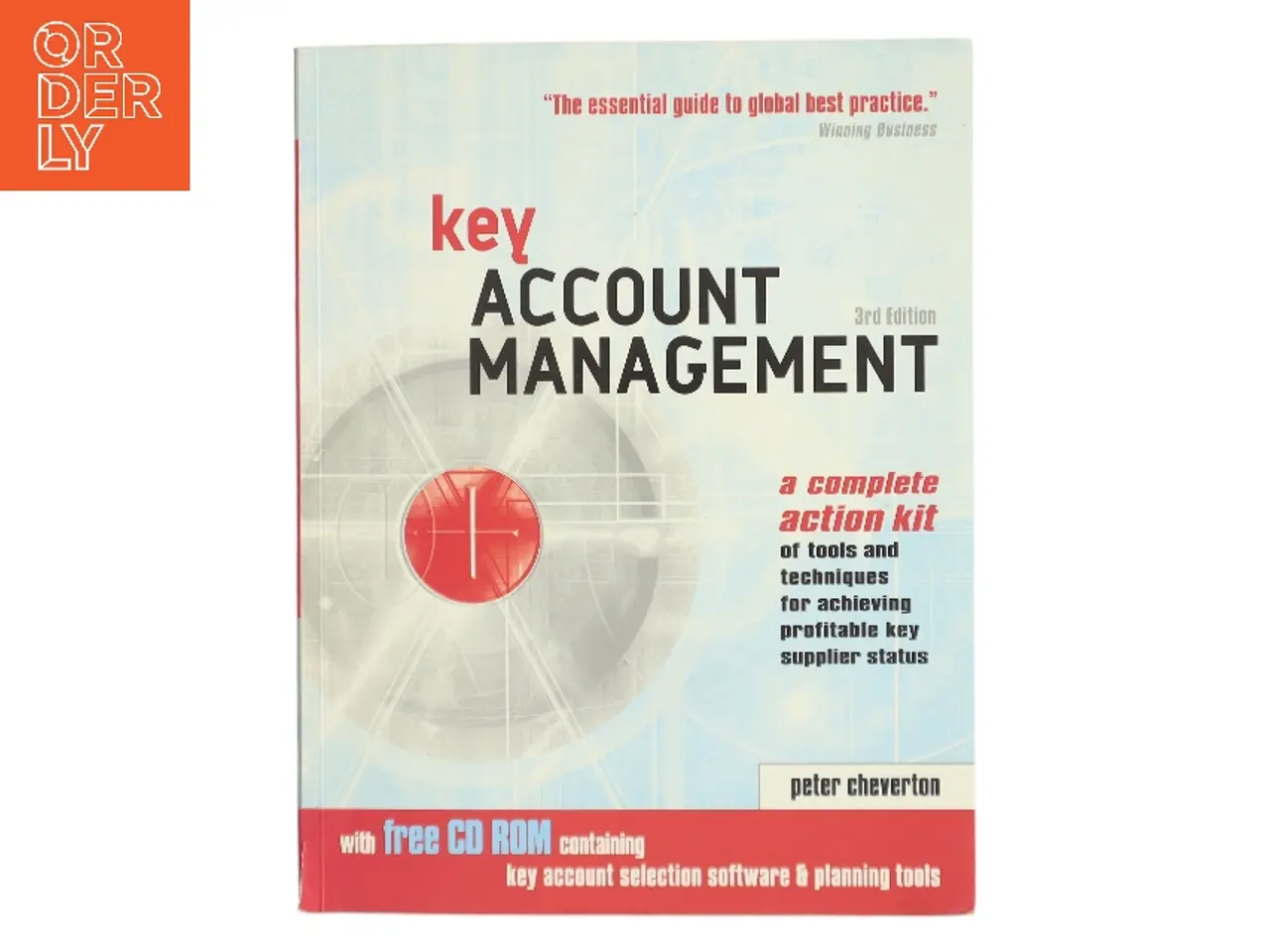 Billede 1 - Key account management : a complete action kit of tools and techniques for achieving profitable key supplier status af Peter Cheverton (Bog)