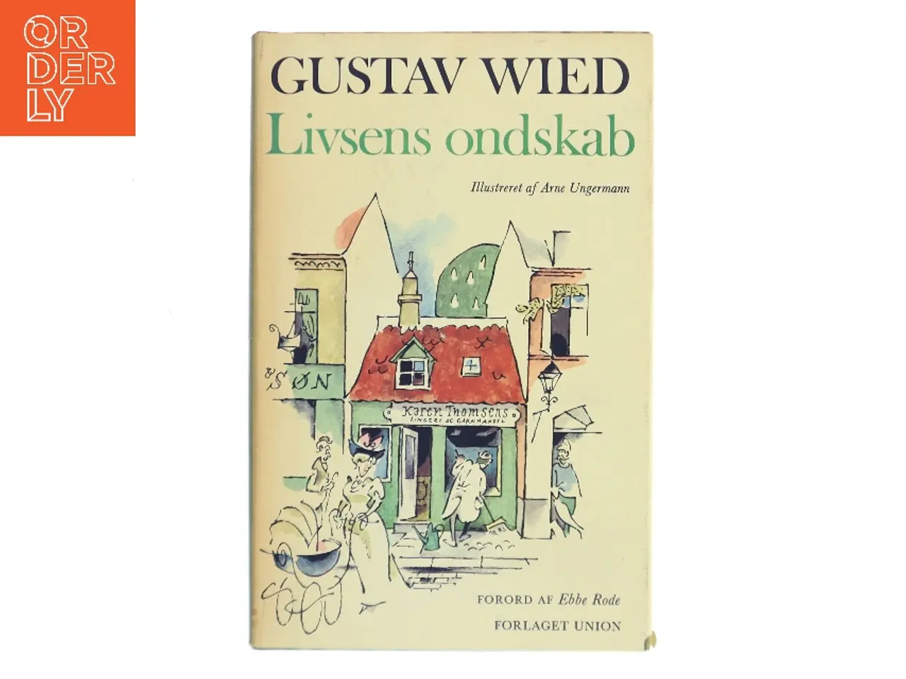 Billede 1 - Livsens ondskab af Gustav Wied (Bog)
